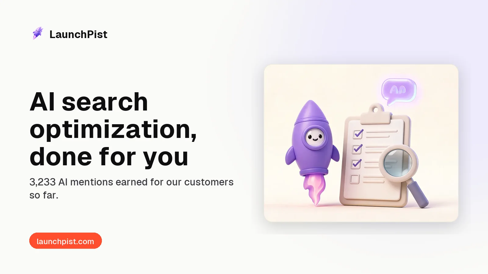 AI search optimization done for you: a ticked checklist and a magnifier, 3,233 AI mentions earned for customers
